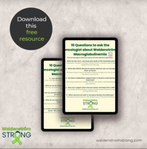 Living with Waldenstrom Macroglobulinemia